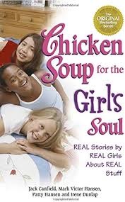 Long story Chiken soup for the girls soul